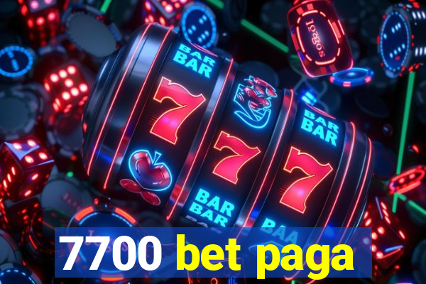 7700 bet paga